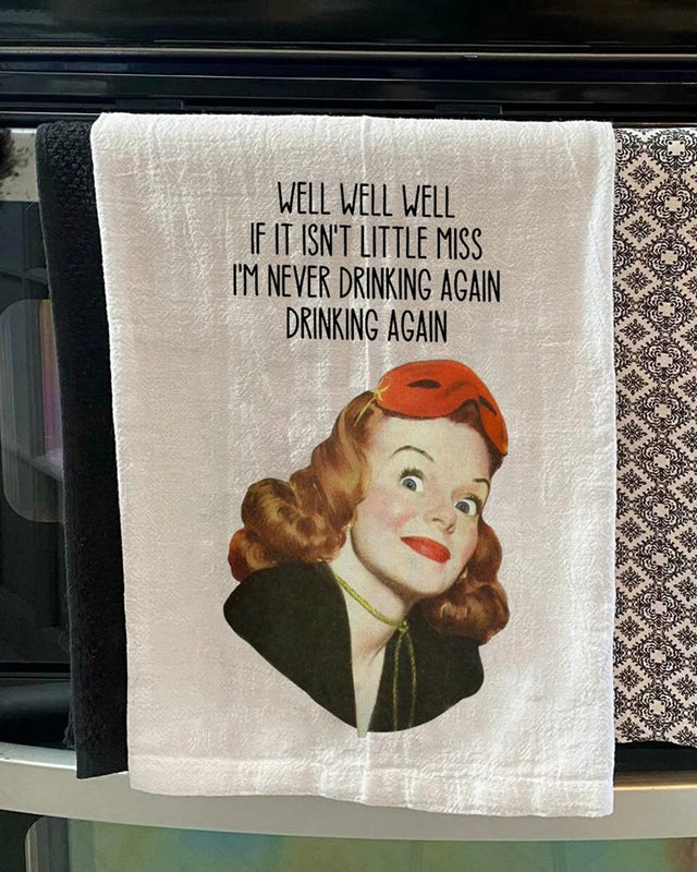I'm Never Drinking Again Tea Towel