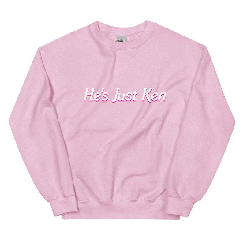 He's Just Ken Barbie Sweatshirt